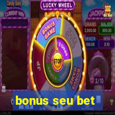 bonus seu bet